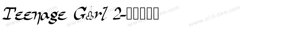 Teenage Girl 2字体转换
